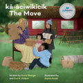 Kā-āciwīkicik / The Move - Paperback