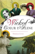 Wicked Coeur d'Alene - Paperback