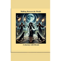 Walking Between the Worlds - Paperback