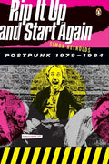 Rip It Up and Start Again: Postpunk 1978-1984 - Paperback