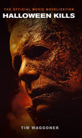 Halloween Kills: The Official Movie Novelization - Paperback