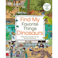 Find My Favorite Things Dinosaurs: Search and Find! Follow the Characters on Their Dinosaur Adventure! - Board Book