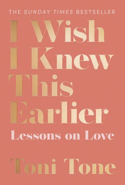 I Wish I Knew This Earlier: Lessons on Love - Paperback