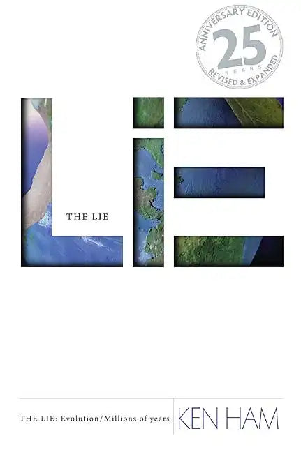 The Lie: Evolution/Millions of Years - Paperback
