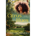 Citrus Hues: Can fate preclude destiny? - Paperback