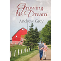 Growing His Dream: Volume 2 - Paperback