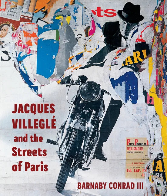 Jacques Villeglé and the Streets of Paris - Hardcover