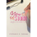 You Are the Storm: A Journal of My Journey to You - Paperback