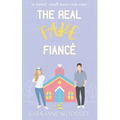 The Real Fake Fiancé: A Sweet, Small Town Romantic Comedy - Paperback