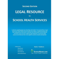 LEGAL RESOURCE for SCHOOL HEALTH SERVICES - Second Edition - HARD COVER - Hardcover
