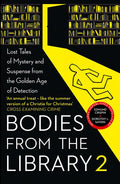 Bodies from the Library 2: Lost Tales of Mystery and Suspense from the Golden Age of Detection - Paperback