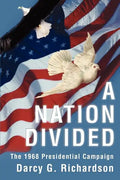 A Nation Divided: The 1968 Presidential Campaign - Paperback