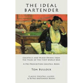 The Ideal Bartender: Cocktails and Mixed Drinks from the Years of the First World War - Paperback