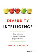 Diversity Intelligence: How to Create a Culture of Inclusion for Your Business - Hardcover