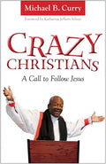 Crazy Christians: A Call to Follow Jesus - Paperback
