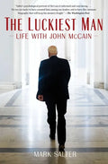 The Luckiest Man: Life with John McCain - Paperback
