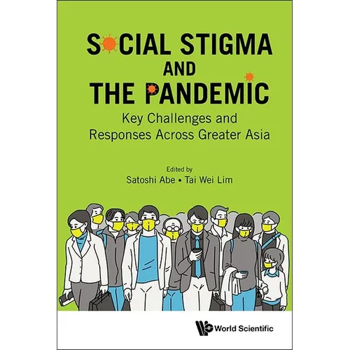 Social Stigma and the Pandemic: Key Challenges and Responses Across Greater Asia - Hardcover