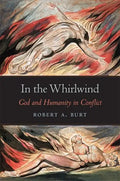 In the Whirlwind: God and Humanity in Conflict - Hardcover