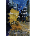 Last of the Famous International Playboys - Paperback