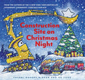 Construction Site on Christmas Night: (Christmas Book for Kids, Children's Book, Holiday Picture Book) - Hardcover
