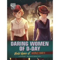 Daring Women of D-Day: Bold Spies of World War II - Paperback