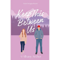 Keep This Between Us - Paperback