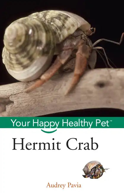 Hermit Crab: Your Happy Healthy Pet - Paperback
