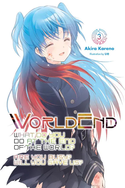 Worldend: What Do You Do at the End of the World? Are You Busy? Will You Save Us?, Vol. 3: Volume 3 - Paperback