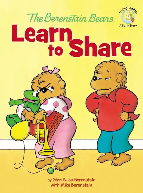 The Berenstain Bears Learn to Share - Hardcover