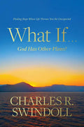 What If . . . God Has Other Plans?: Finding Hope When Life Throws You the Unexpected - Paperback