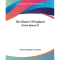 The History Of England From James II - Paperback