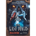 The Last Magus: Dragonfire and Steel - Paperback