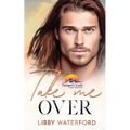 Take Me Over: A Small-Town Hollywood Romance - Paperback
