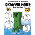 The Ultimate Guide for Minecrafters: How to draw book for Minecrafters Drawing Mobs Step-by-Step - Paperback