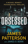 Obsessed: A Michael Bennett Thriller - Hardcover