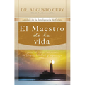 El Maestro de la Vida: Jes俍, El Mayor Sembrador de Alegr僘, Libertad Y Esperanza - Paperback