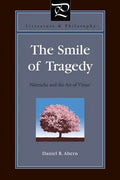 The Smile of Tragedy: Nietzsche and the Art of Virtue - Paperback