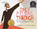 Only Passing Through: The Story of Sojourner Truth - Paperback