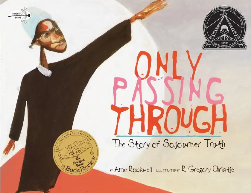 Only Passing Through: The Story of Sojourner Truth - Paperback