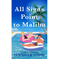 All Signs Point to Malibu - Library Binding