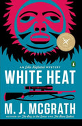 White Heat: The First Edie Kiglatuk Mystery - Paperback