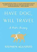 Have Dog, Will Travel: A Poet's Journey - Paperback