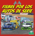 Fiebre Por Los Autos de Serie (Stock Car Mania) - Paperback