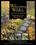 Welcoming Wildlife to the Garden: Creating Backyard & Balcony Habitats for Wildlife - Paperback