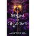 Stroke of Shadows Special Edition: A Dark Paranormal Romance - Paperback