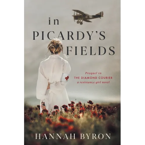 In Picardy's Fields: Prequel to The Diamond Courier - Paperback