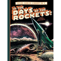 The Atlas Comics Library No. 3: In the Days of the Rockets! - Hardcover
