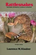 Rattlesnakes: Their Habits, Life Histories, and Influence on Mankind, Abridged Edition - Paperback