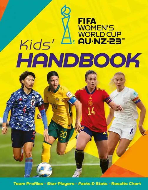 Fifa Women's World Cup Australia/New Zealand 2023: Kid's Handbook - Paperback