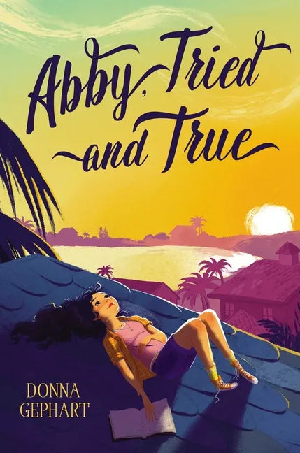 Abby, Tried and True - Hardcover